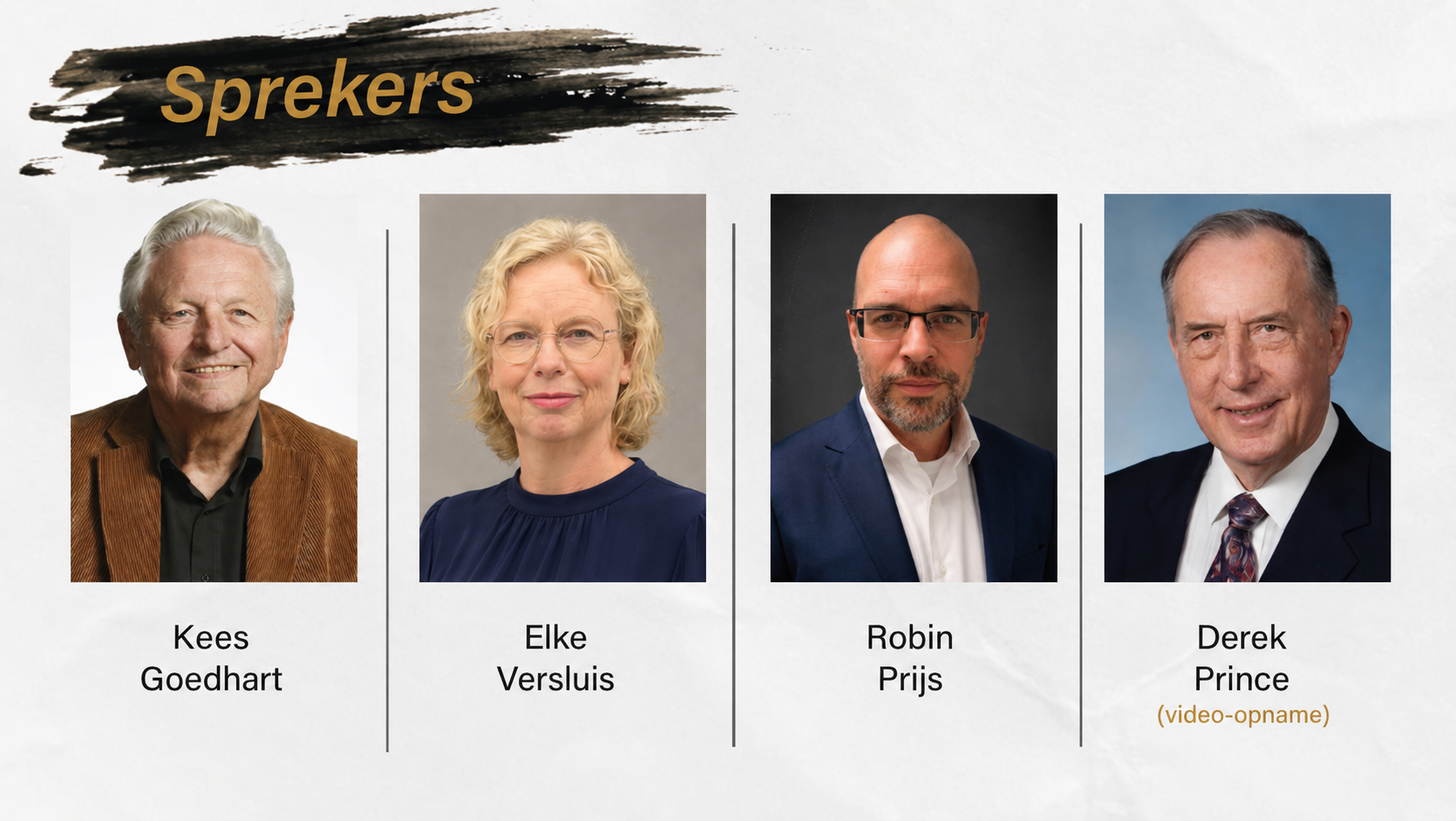 Sprekers van de Herstelconferentie 2026: Kees Goedhart, Elke Versluis, Robin Prijs en Derek Prince (video-opname)